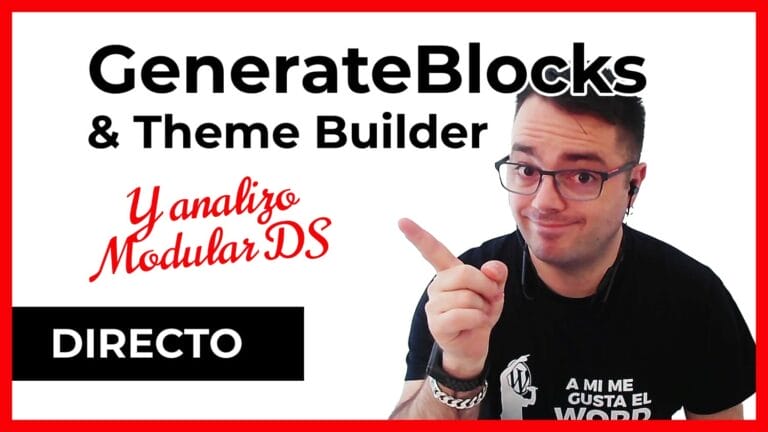 GenerateBlocks Query Loop, GeneratePress Theme Builder y ModularDS